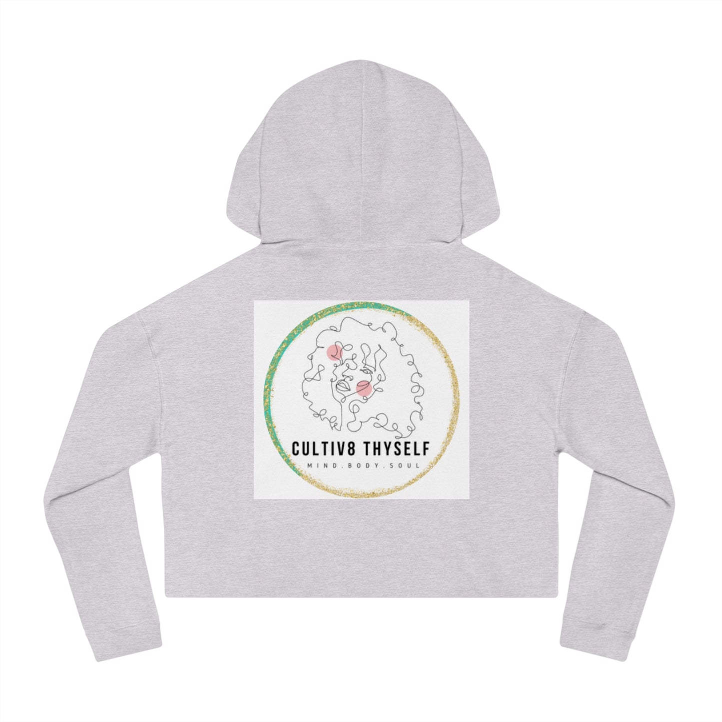 "EmpowerHer Crop: Cultivate Thyself Hoodie" Glitter Logo on Back