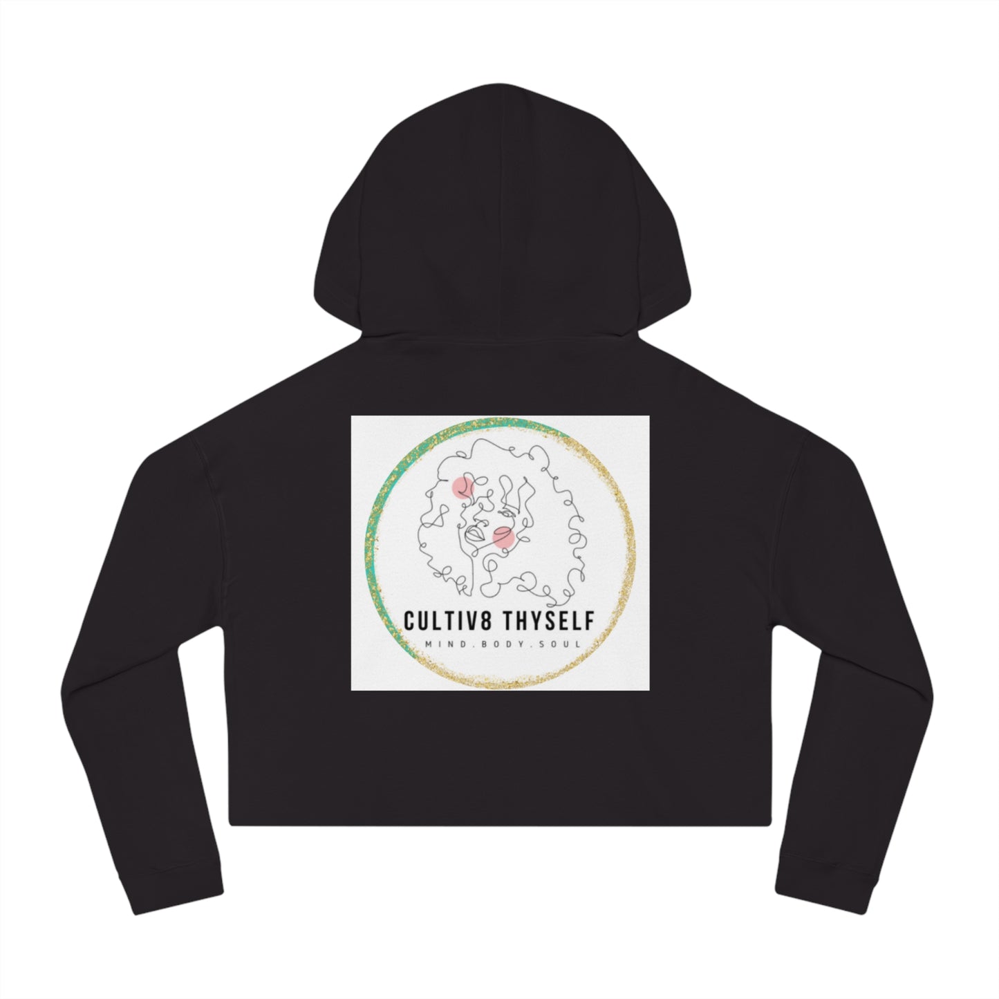 "EmpowerHer Crop: Cultivate Thyself Hoodie" Glitter Logo on Back