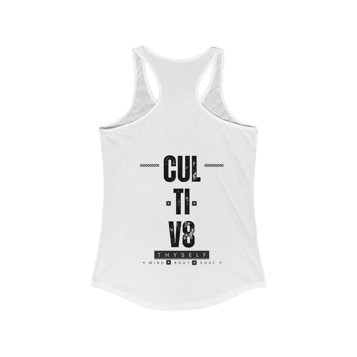 Bold Statement: Cultiv8 Thyself Racerback Tank