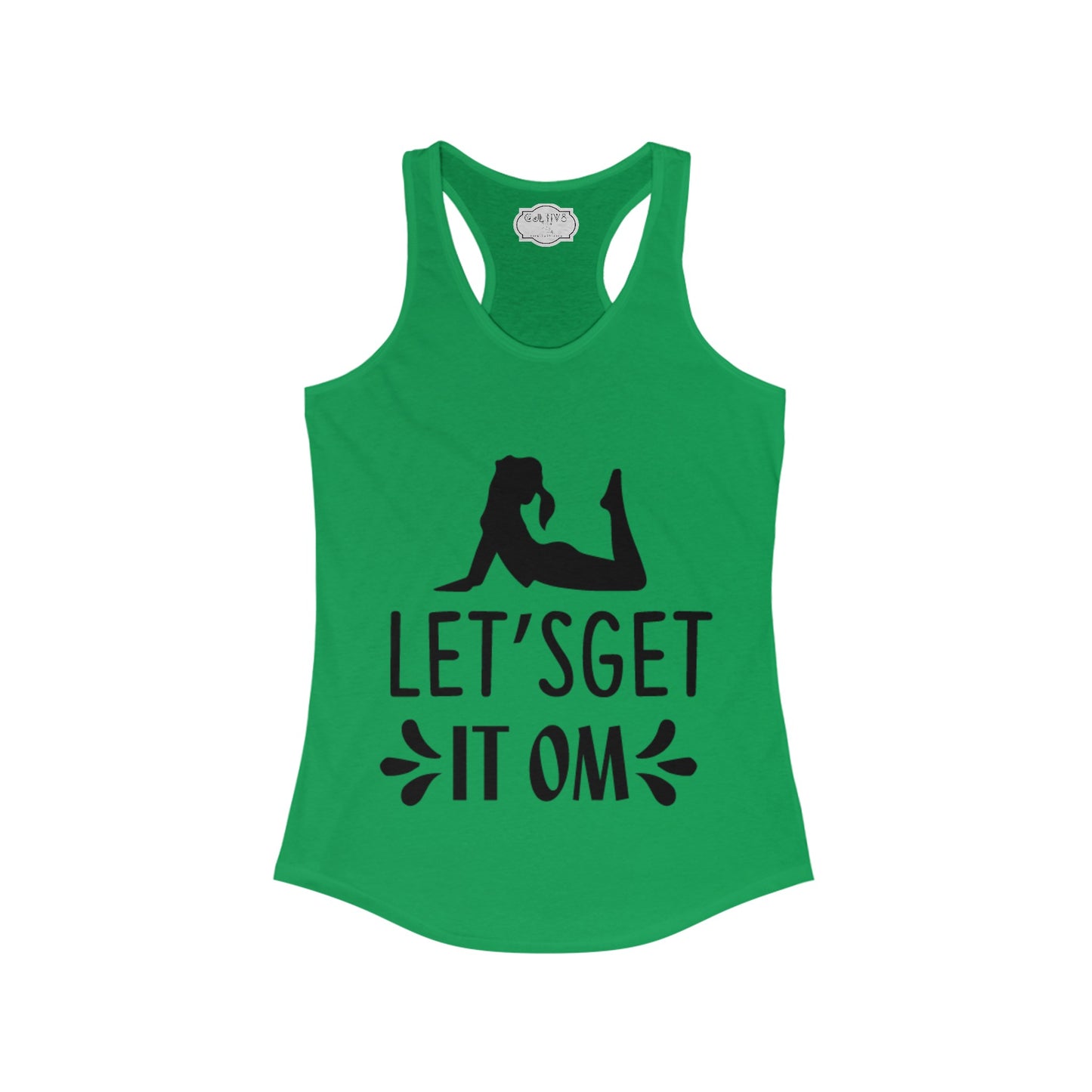 Copy of Lets GEt it Om_Pink Writig_Women's Ideal Racerback Tank