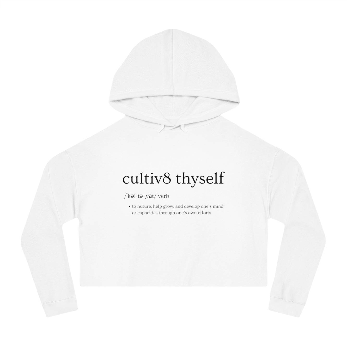 "EmpowerHer Crop: Cultivate Thyself Hoodie" Glitter Logo on Back