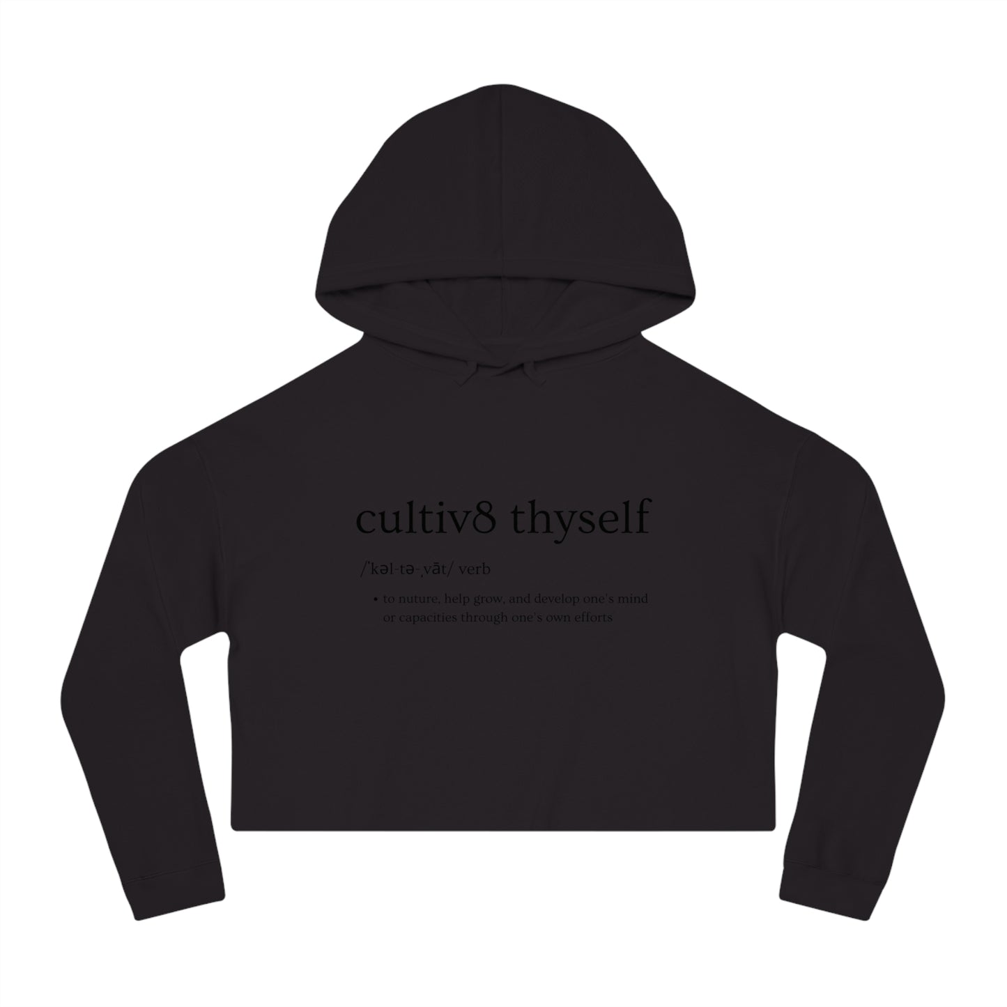 "EmpowerHer Crop: Cultivate Thyself Hoodie" Glitter Logo on Back