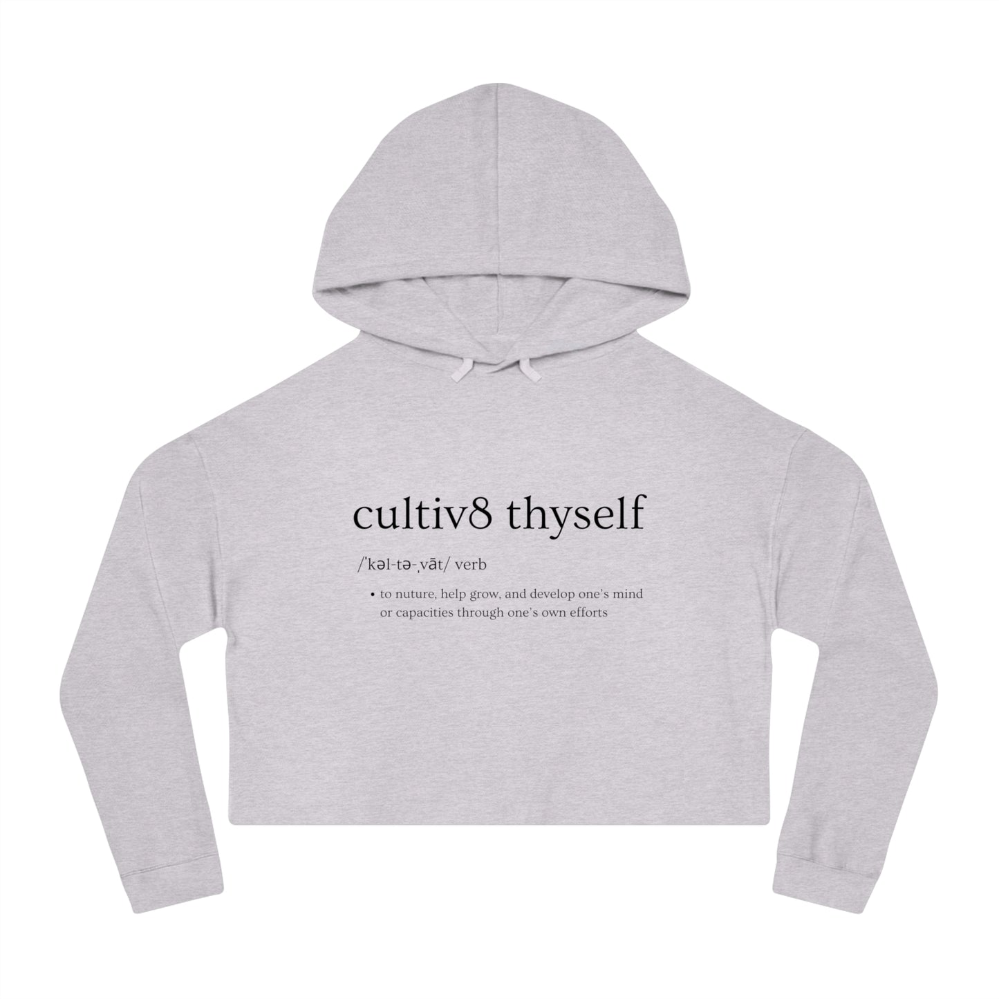 "EmpowerHer Crop: Cultivate Thyself Hoodie" Glitter Logo on Back