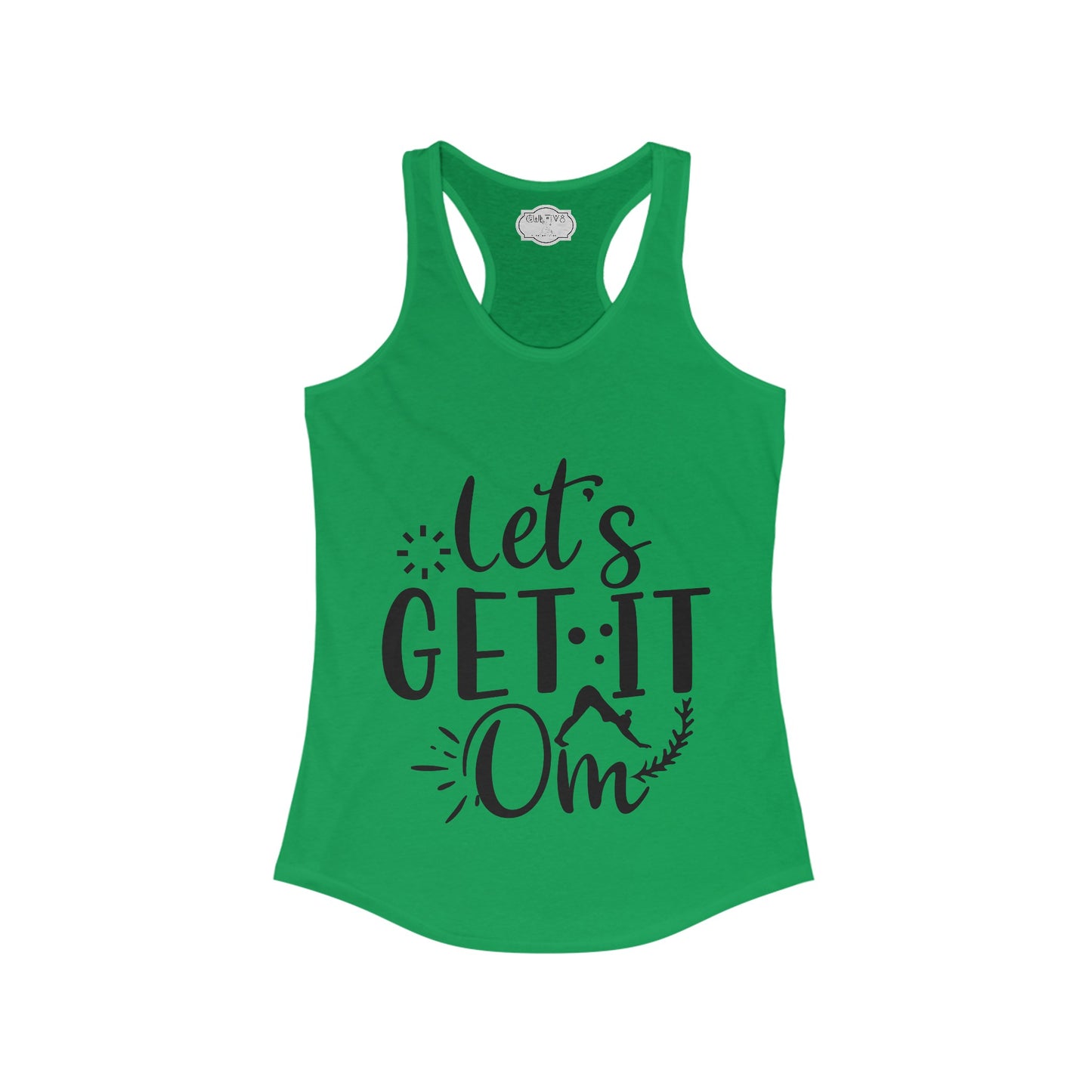 Copy of Copy of Lets GEt it Om_Pink Writig_Women's Ideal Racerback Tank